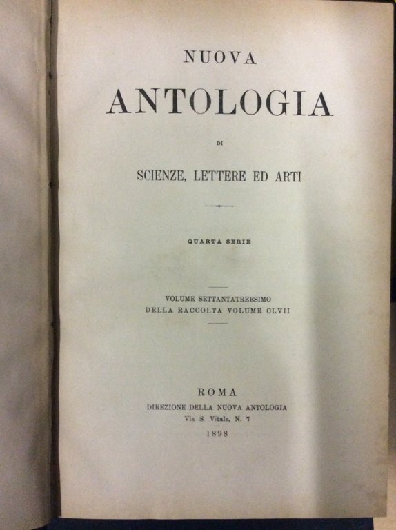 NUOVA ANTOLOGIA DI SCIENZE LETTERE ED ARTI. - Quarta serie.