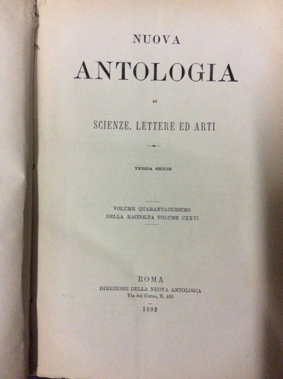 NUOVA ANTOLOGIA DI SCIENZE LETTERE ED ARTI. - Terza serie. | Immagine principale