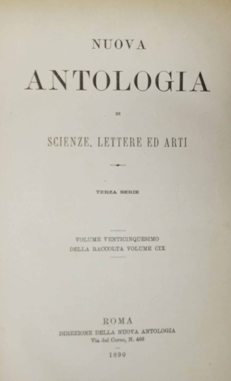 NUOVA ANTOLOGIA DI SCIENZE LETTERE ED ARTI. - Terza serie.