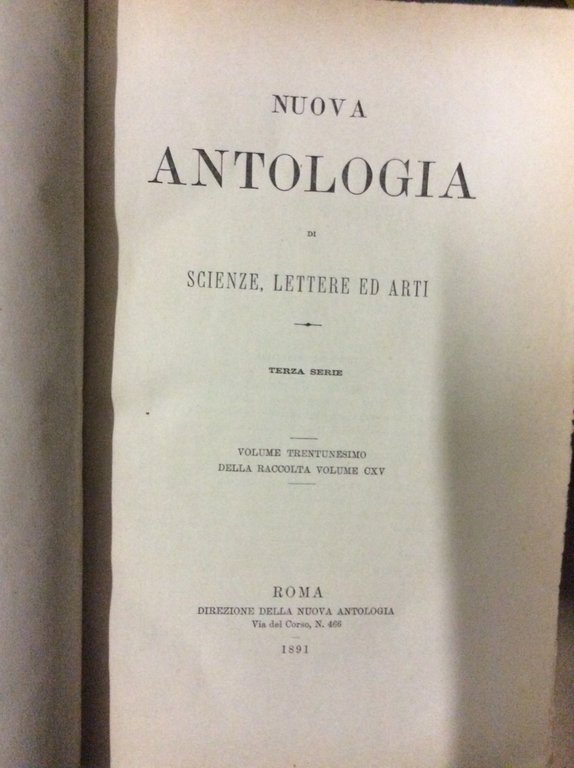 NUOVA ANTOLOGIA DI SCIENZE LETTERE ED ARTI. - Terza serie.