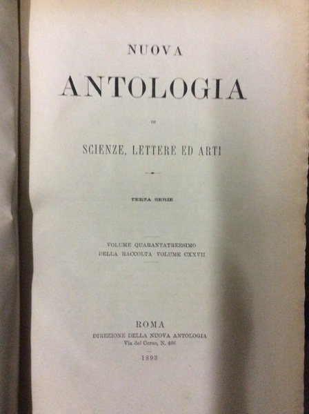 NUOVA ANTOLOGIA DI SCIENZE LETTERE ED ARTI. - Terza serie.