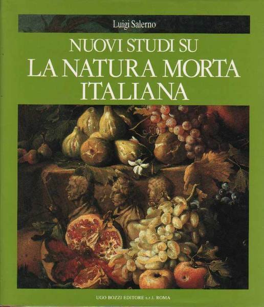 NUOVI STUDI SULLA NATURA MORTA ITALIANA.