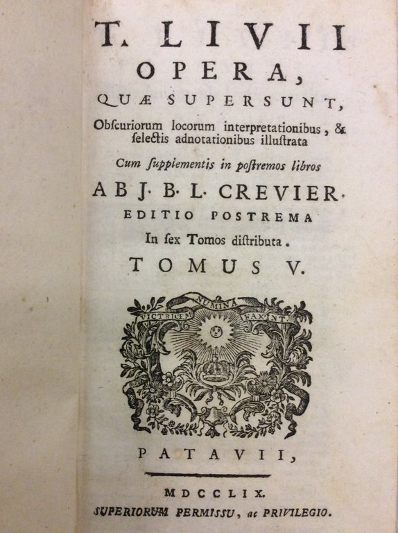 OPERA, QUAE SUPERSUNT, OBSCURIORUM LOCORUM INTERPRETATIONIBUS & SELECTIS ADNOTATIONIBUS ILLUSTRATA. …