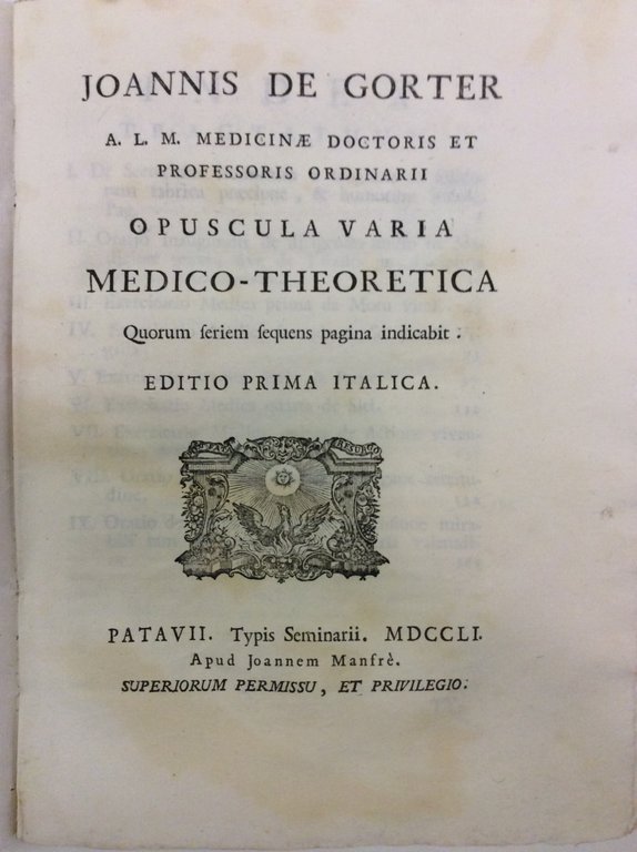 OPUSCULA VARIA MEDICO-THEORETICA. - Quorum seriem sequens pagina indicabit. Editio …