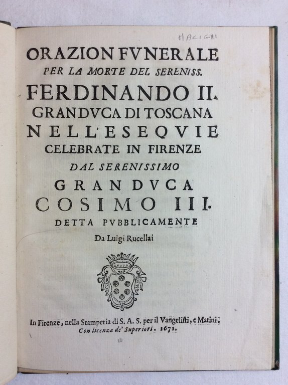 ORAZION FUNERALE PER LA MORTE DEL SERENISSIMO FERDINANDO II GRANDUCA …