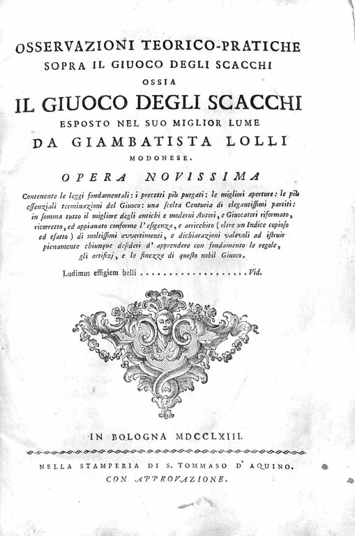 OSSERVAZIONI TEORICO-PRATICHE SOPRA IL GIUOCO DEGLI SCACCHI. - Ossia il …