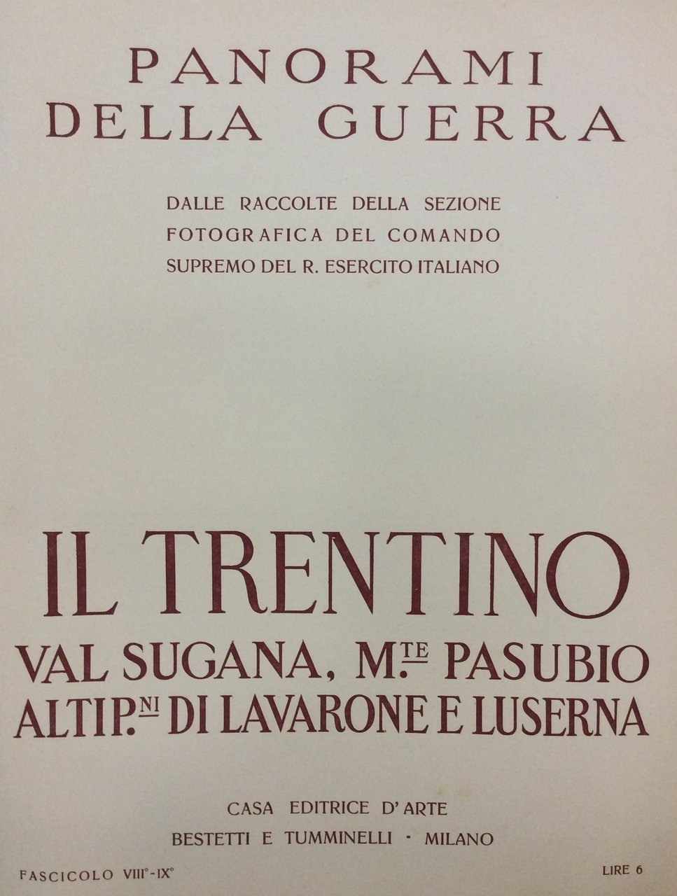 PANORAMI DELLA GUERRA. - Dalle raccolte della sezione fotografica del …