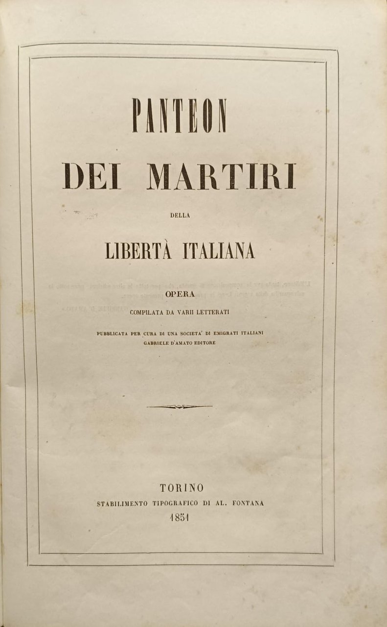 PANTEON DEI MARTIRI DELLA LIBERTA' ITALIANA. - Opera compilata da …