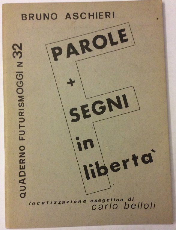 PAROLE+SEGNI IN LIBERTA'. - Con focalizzazione esegetica di Carlo Belloli. …