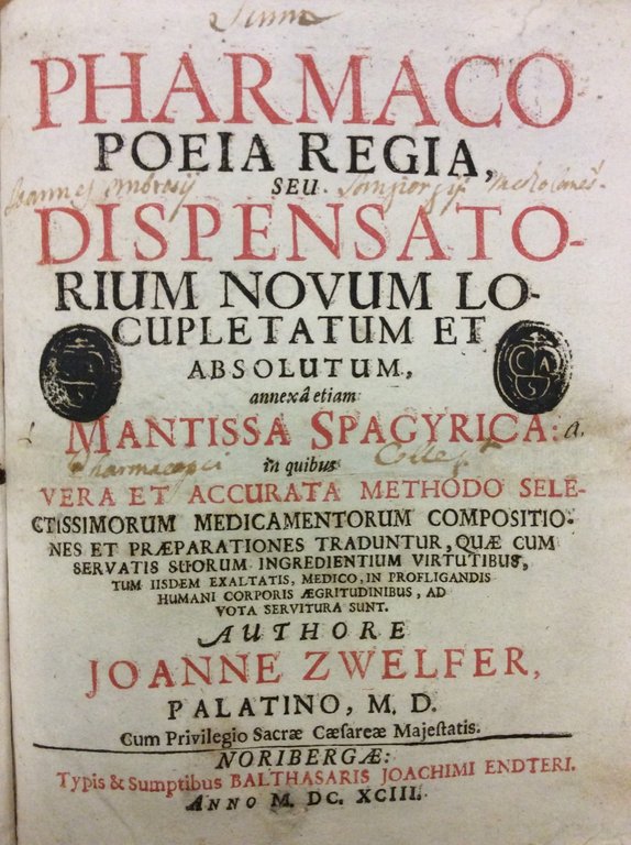 PHARMACOPOEIA REGIA, SEU DISPENSATORIUM NOVUM LOCUPLETATUM ET ABSOLUTUM, ANNEXA ETIAM …