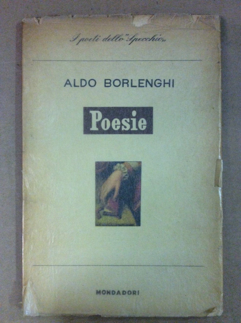 POESIE. - Lo Specchio - I poeti del nostro tempo.