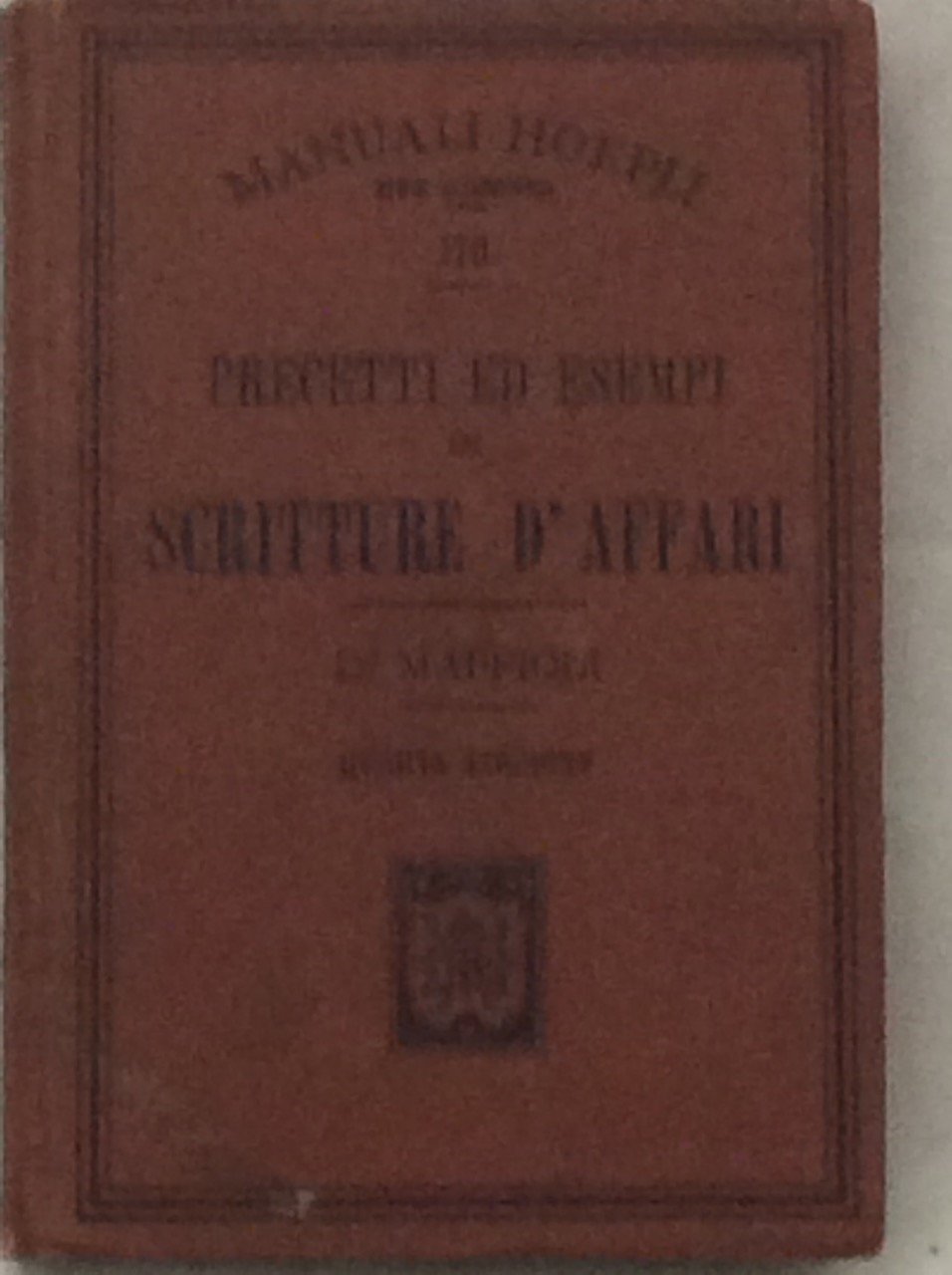 PRECETTI ED ESEMPI DI SCRITTURE D'AFFARI. - Quarta edizione. | Immagine principale