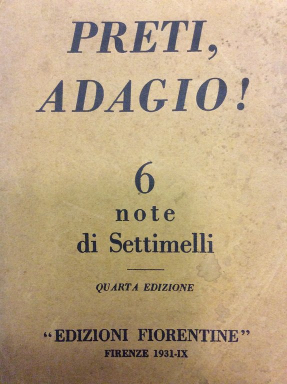 PRETI, ADAGIO! - 6 note. Quarta edizione.