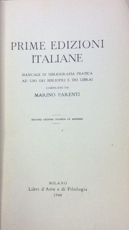 PRIME EDIZIONI ITALIANE. - Manuale di bibliografia pratica ad uso …