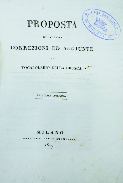 PROPOSTA DI ALCUNE CORREZIONI ED AGGIUNTE AL VOCABOLARIO DELLA CRUSCA …