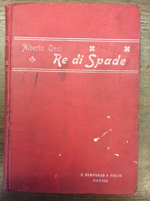 RE DI SPADE. - Romanzo d'avventure.