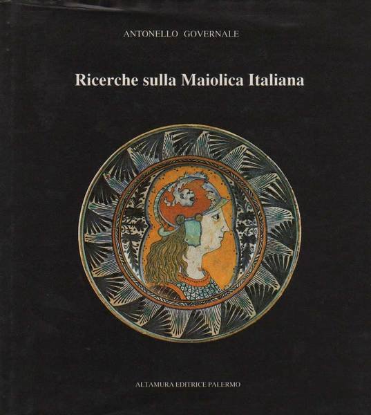 RICERCHE SULLA MAIOLICA ITALIANA.