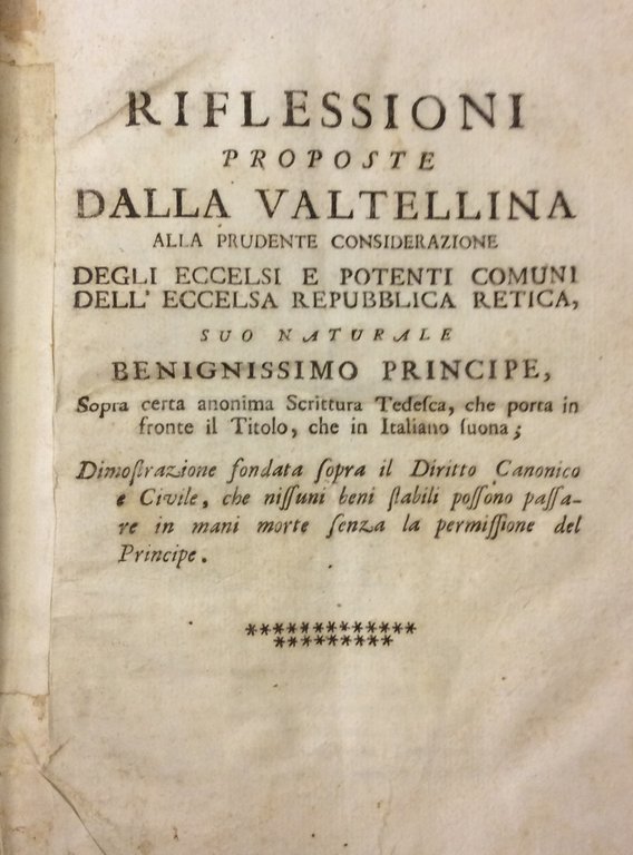 RIFLESSIONI PROPOSTE DALLA VALTELLINA ALLA PRUDENTE CONSIDERAZIONE DEGLI ECCELSI E …