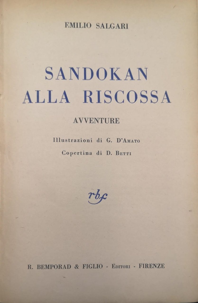 SANDOKAN ALLA RISCOSSA. - Avventure. Illustrazioni di G. D'Amato. Copertina …