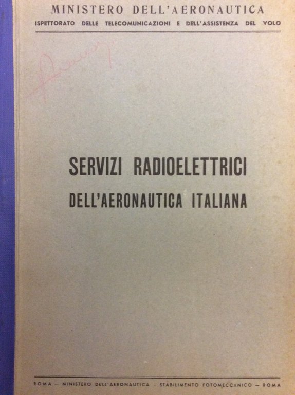 SERVIZI RADIOELETTRICI DELL'AERONAUTICA ITALIANA - APPENDICI DELL'U.T.-2. - Ispettorato delle …