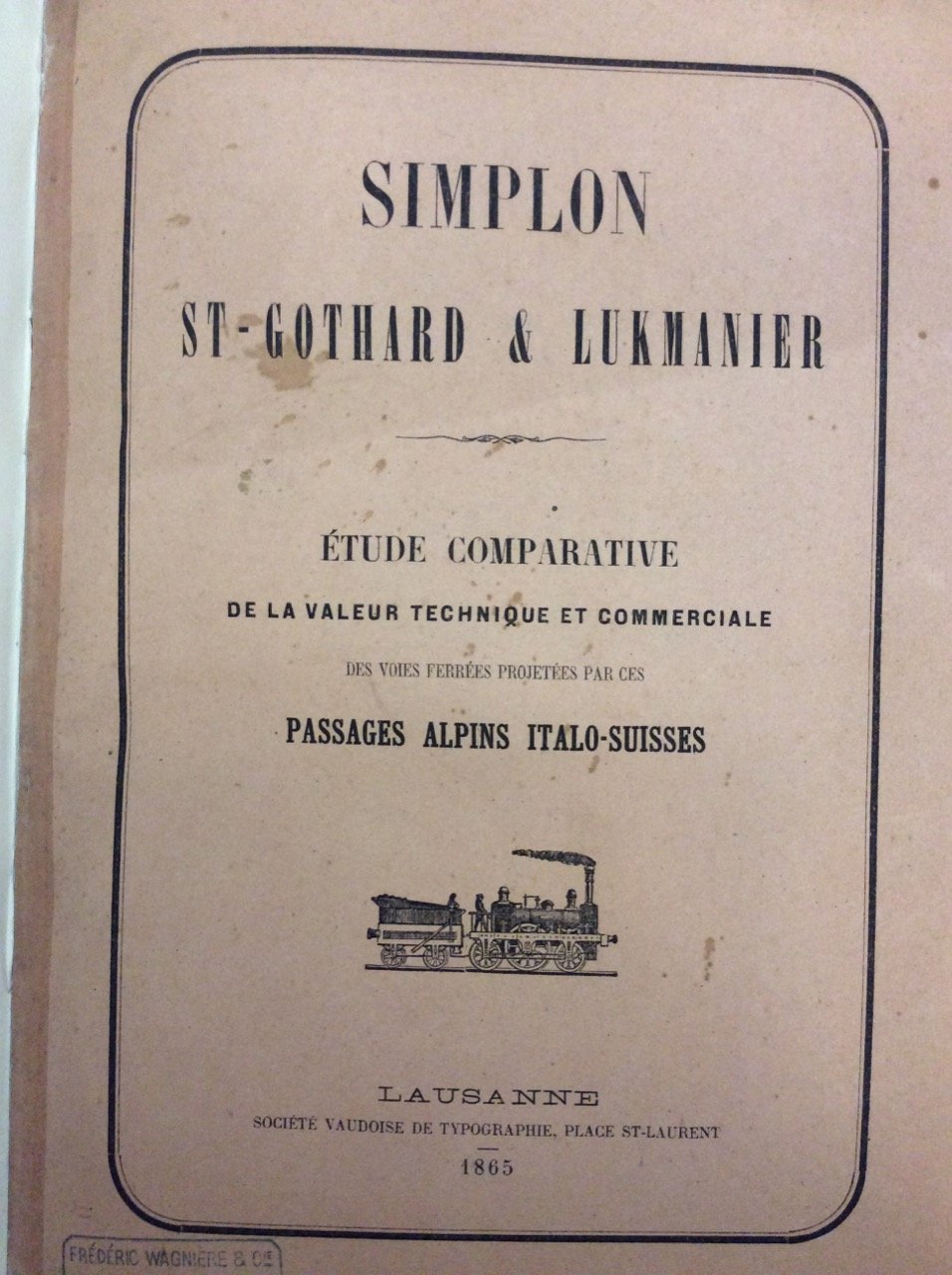 SIMPLON - ST. GOTHARD - LUKMANIER. - Etude comparative de …