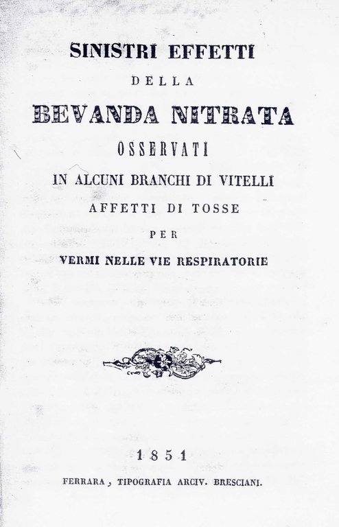 SINISTRI EFFETTI DELLA BEVANDA NITRATA OSSERVATI IN ALCUNI BRANCHI DI …