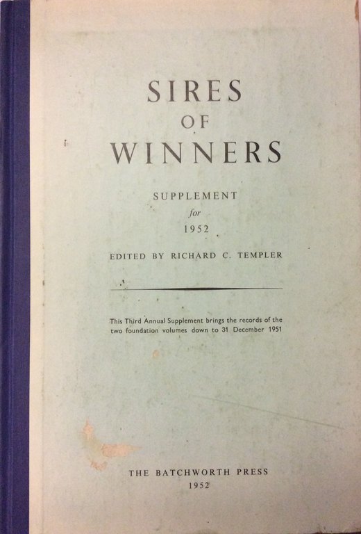 SIRES OF WINNERS. SUPPLEMENT FOR 1952. - This Third Annual …