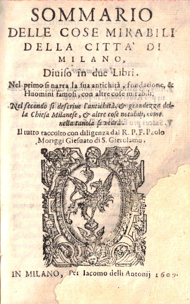 SOMMARIO DELLE COSE MIRABILI DELLA CITTA' DI MILANO. - Diviso …