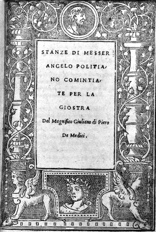 STANZE DI MESSER ANGELO POLITIANO COMINTIATE PER LA GIOSTRA DEL …