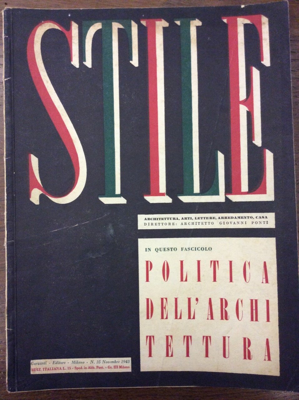 STILE. N. 35 - NOVEMBRE 1943. - Architettura, arti, lettere, …