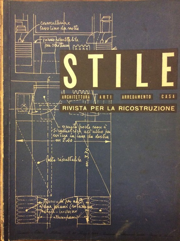 STILE. N. 41 - MAGGIO 1944. - DIrettore: Gio Ponti. …