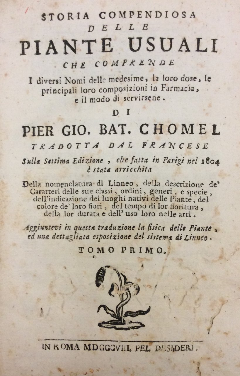 STORIA COMPENDIOSA DELLE PIANTE USUALI. - Che comprende i diversi …