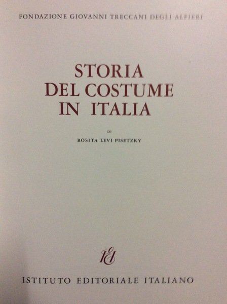 STORIA DEL COSTUME IN ITALIA.