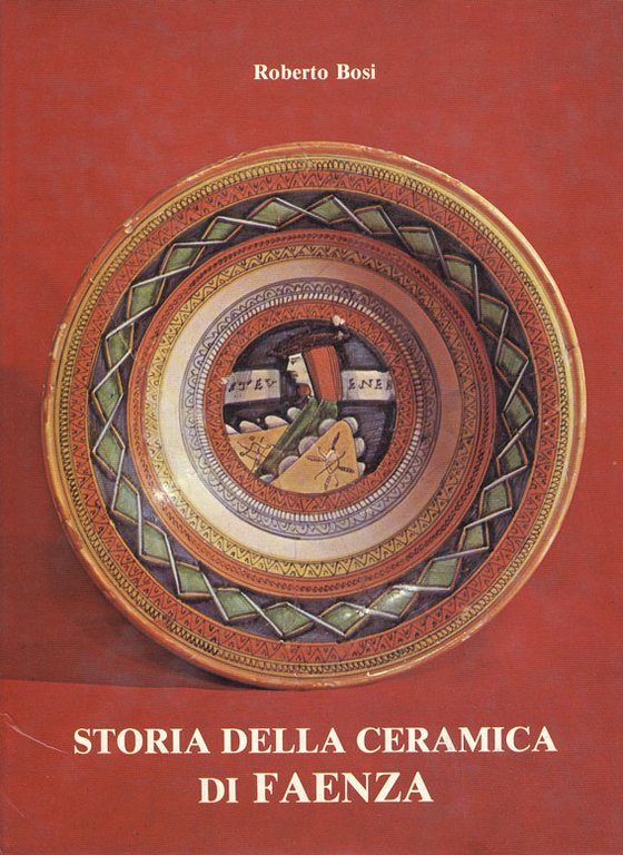 STORIA DELLA CERAMICA DI FAENZA.