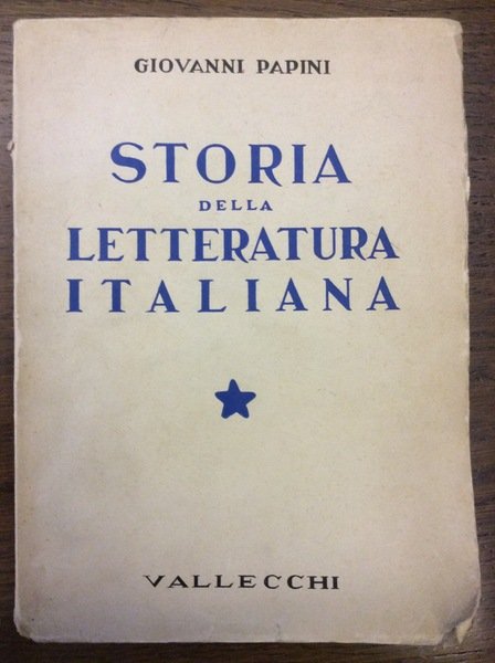 STORIA DELLA LETTERATURA ITALIANA. - Volume I. - Duecento e …