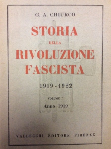 STORIA DELLA RIVOLUZIONE FASCISTA.