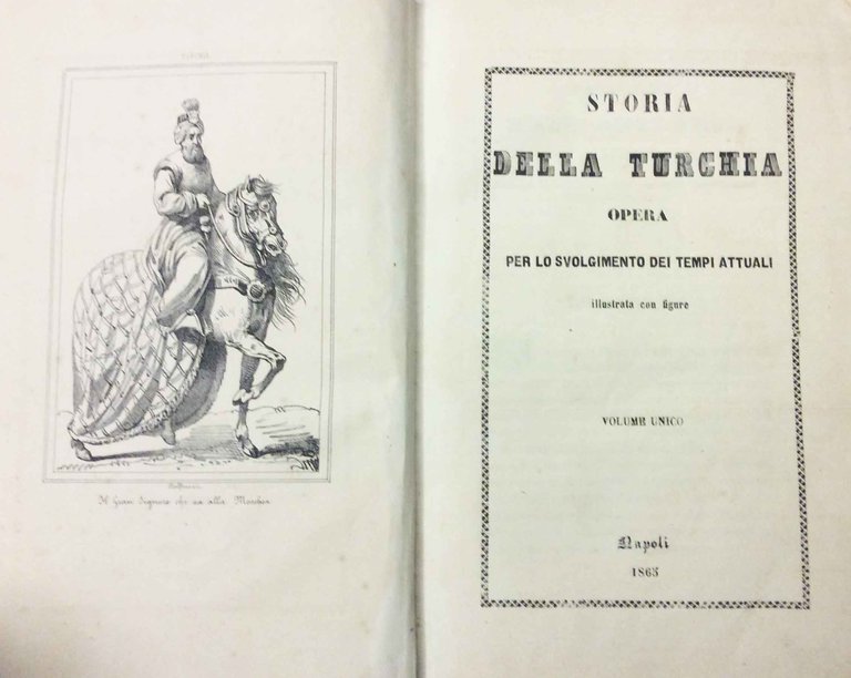 STORIA DELLA TURCHIA. - Opera per lo svolgimento dei tempi …