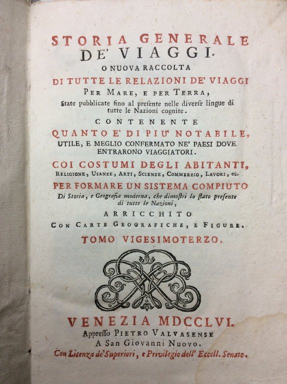 STORIA GENERALE DE' VIAGGI. - O nuova raccolta di tutte …