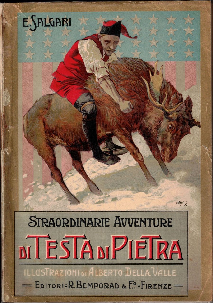 STRAORDINARIE AVVENTURE DI TESTA DI PIETRA. - Illustrate da 20 …