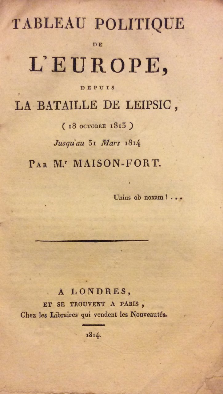 TABLEAU POLITIQUE DE L'EUROPE, DEPUIS LA BATAILLE DE LEIPSIC, (18 …