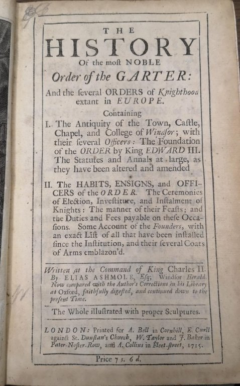 THE HISTORY OF THE MOST NOBLE ORDER OF THE GARTER. …