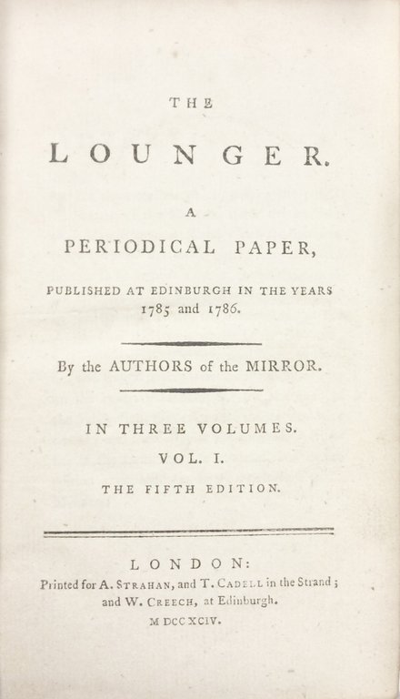 THE LOUNGER. - A periodical paper, published at Edinburgh in …