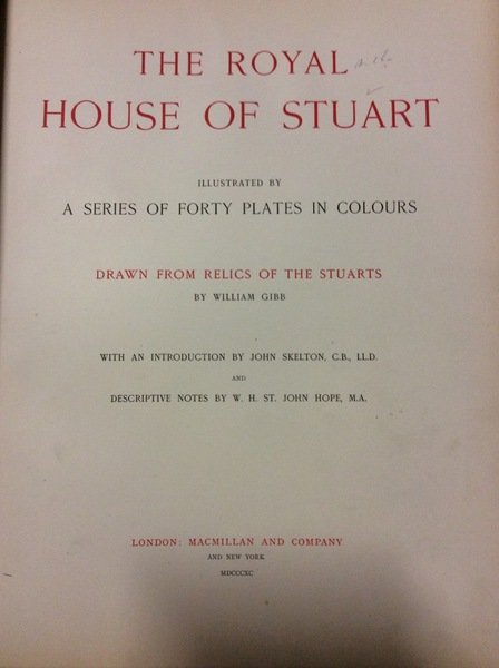 THE ROYAL HOUSE OF STUART. - Illustrated by a series …