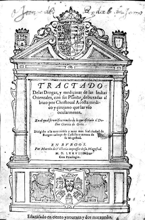 TRACTADO DE LAS DROGAS, Y MEDICINAS DE LAS INDIAS ORIENTALES, …