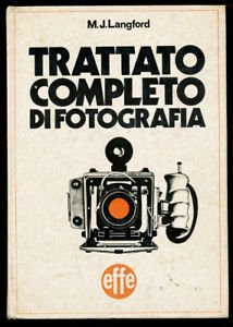 TRATTATO COMPLETO DI FOTOGRAFIA. - Un libro Focal Press.