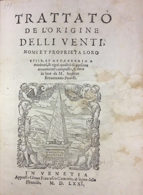 TRATTATO DE L'ORIGINE DELLI VENTI, NOMI ET PROPRIETA LORO. - …