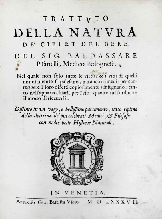 TRATTATO DELLA NATURA DE' CIBI ET DEL BERE. - Distinto …