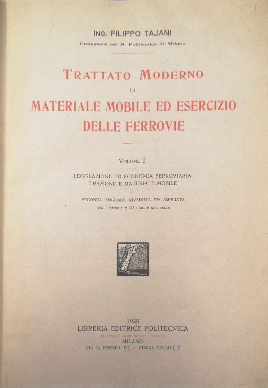 TRATTATO MODERNO DI MATERIALE MOBILE ED ESERCIZIO DELLE FERROVIE.