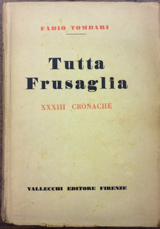 TUTTA FRUSAGLIA. - XXXIII cronache.