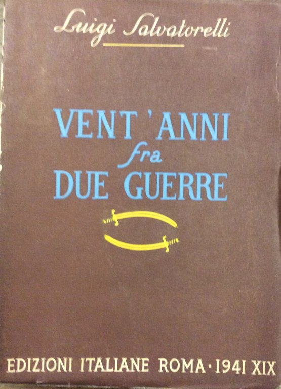 VENT'ANNI FRA DUE GUERRE.